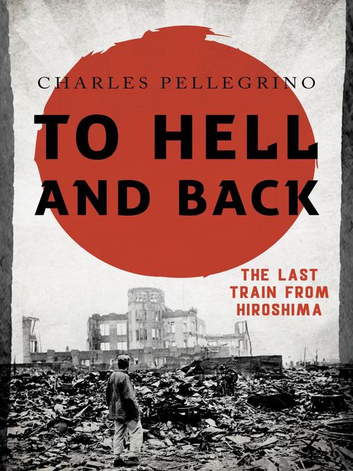 Title details for To Hell and Back by Charles Pellegrino - Available